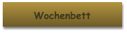 Wochenbett